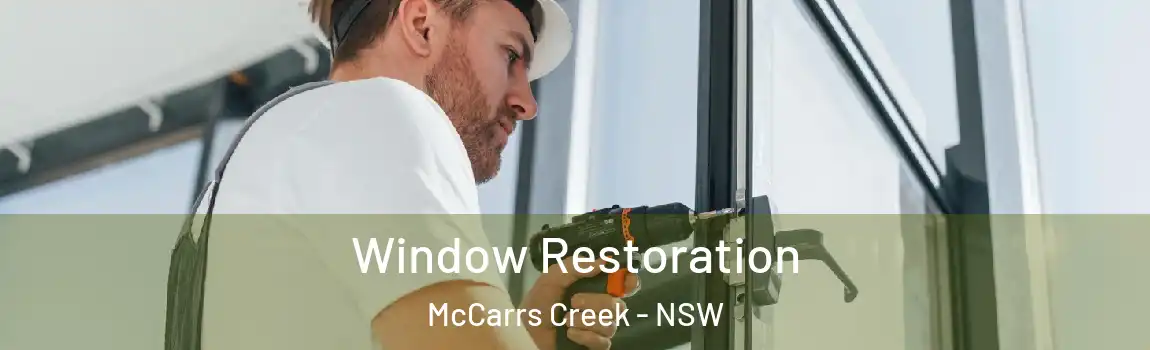  Window Restoration McCarrs Creek - NSW