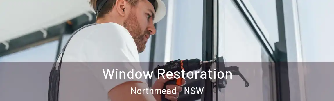  Window Restoration Northmead - NSW