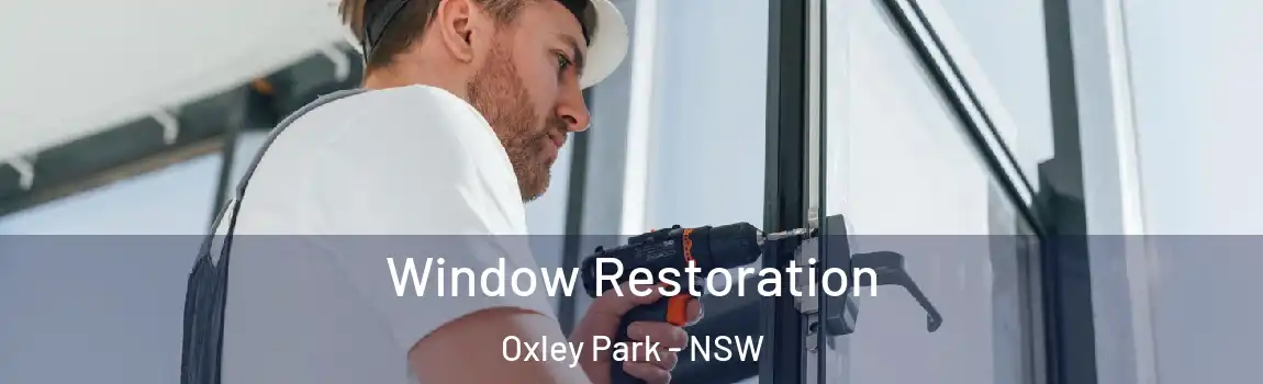  Window Restoration Oxley Park - NSW