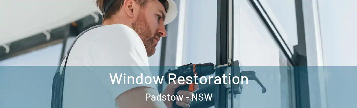  Window Restoration Padstow - NSW