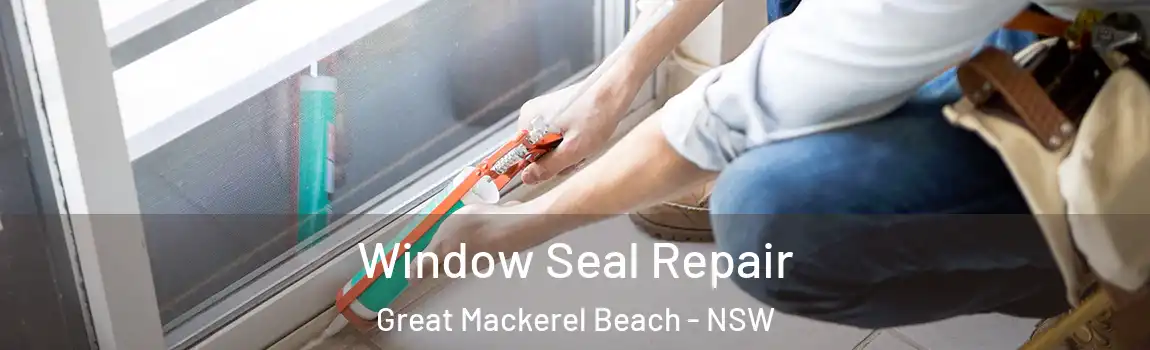  Window Seal Repair Great Mackerel Beach - NSW