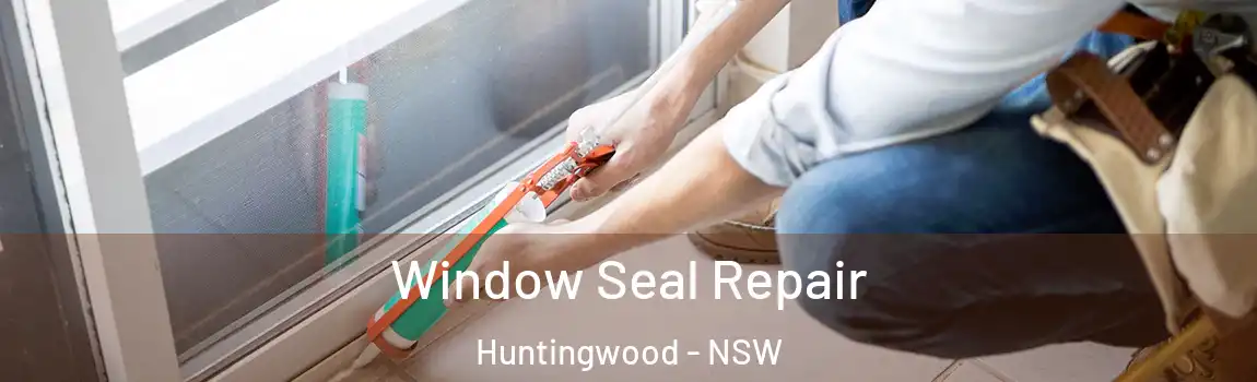  Window Seal Repair Huntingwood - NSW